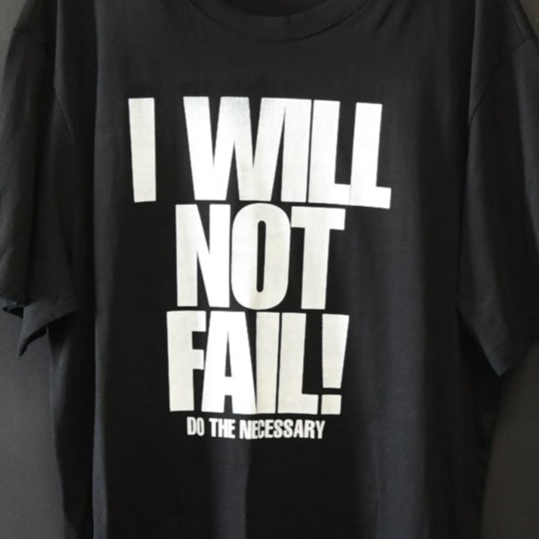I will not fail - Tee