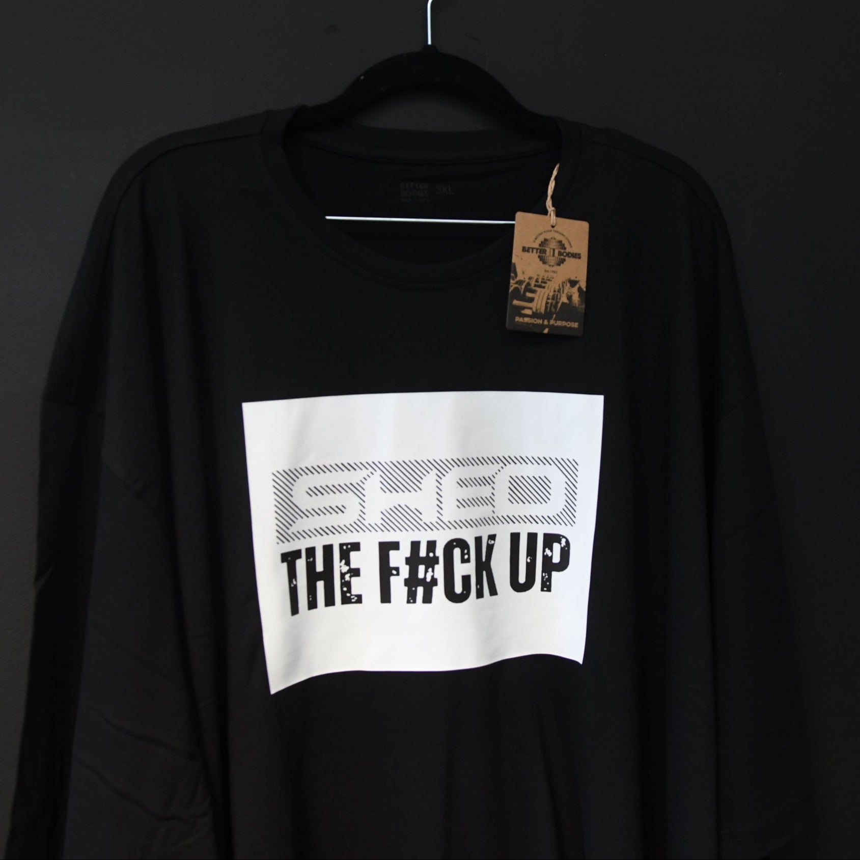 Collab tee - Shed the F up