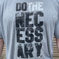 Do The Necessary - Grey
